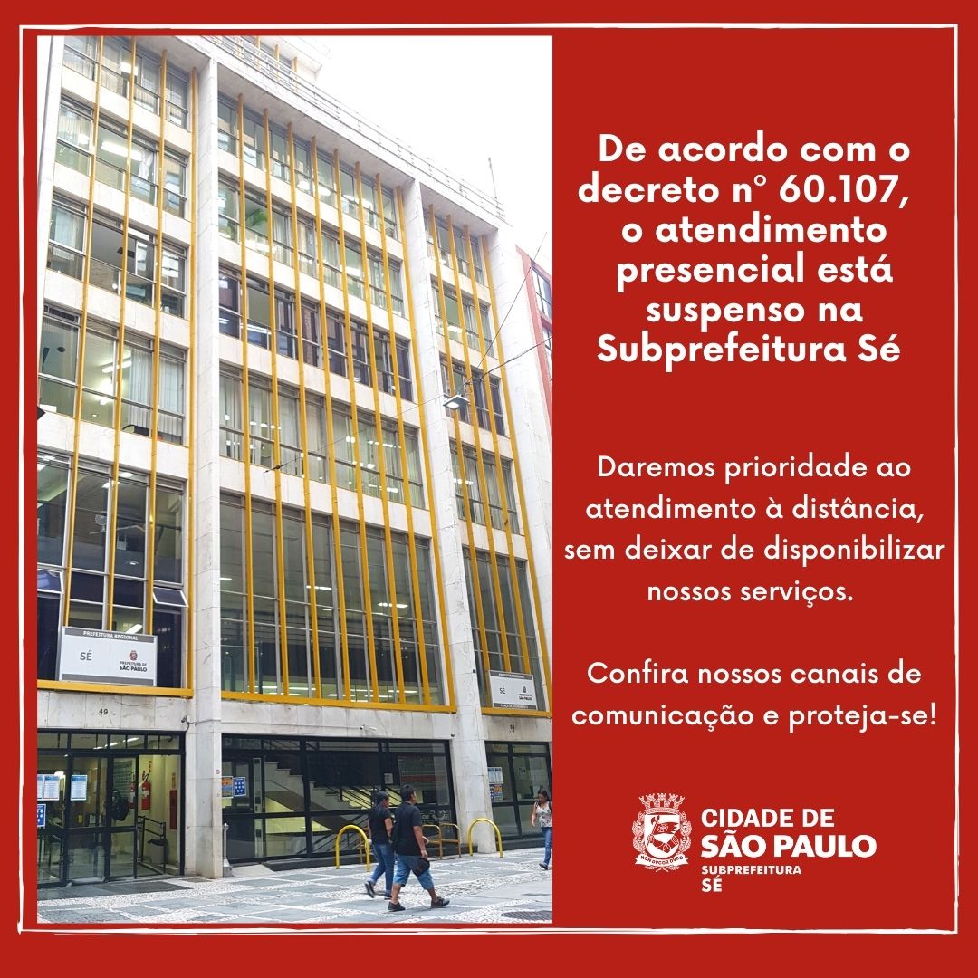 aviso de atendimento suspenso na subprefeitura sé com uma foto da fechada do prédio da regional 